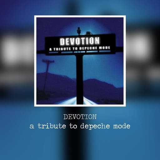 Devotional - Depeche Mode Tribute concerts in Los Angeles.