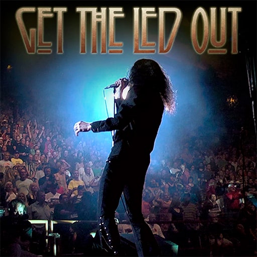 Get The Led Out - Tribute Band Concerts in Los Angeles