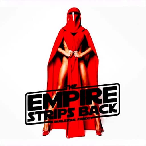 The Empire Strips Back - A Burlesque Parody